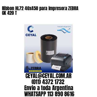 Ribbon HL72 40×450 para impresora ZEBRA GK 420 T