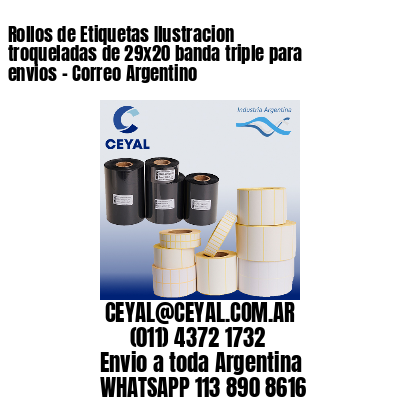 Rollos de Etiquetas Ilustracion troqueladas de 29×20 banda triple para envios – Correo Argentino