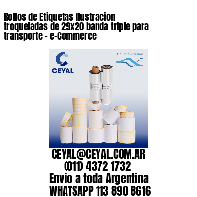 Rollos de Etiquetas Ilustracion troqueladas de 29×20 banda triple para transporte – e-Commerce