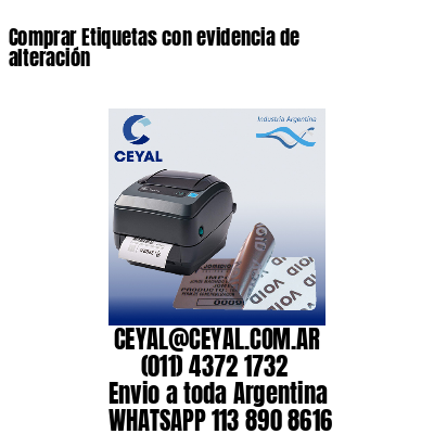 Comprar Etiquetas con evidencia de alteración