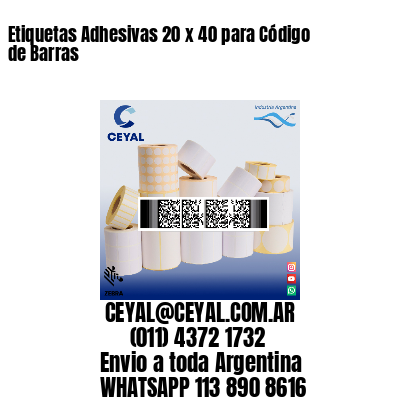 Etiquetas Adhesivas 20 x 40 para Código de Barras