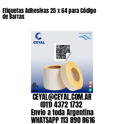 Etiquetas Adhesivas 25 x 64 para Código de Barras