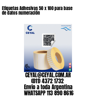 Etiquetas Adhesivas 50 x 100 para base de datos numeración