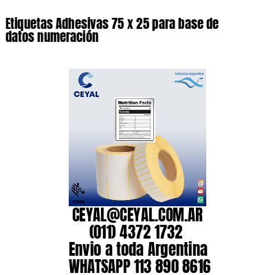 Etiquetas Adhesivas 75 x 25 para base de datos numeración