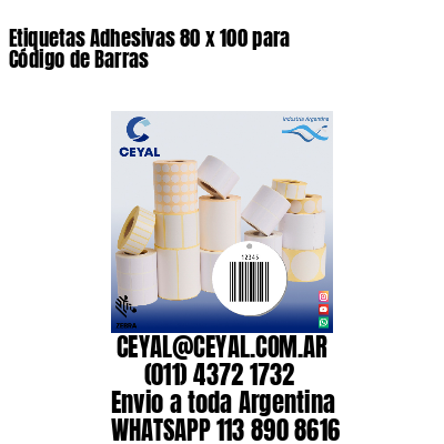 Etiquetas Adhesivas 80 x 100 para Código de Barras