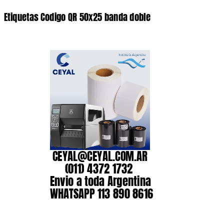 Etiquetas Codigo QR 50×25 banda doble