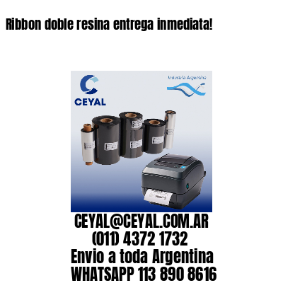 Ribbon doble resina entrega inmediata!