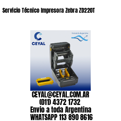 Servicio Técnico Impresora Zebra ZD220T