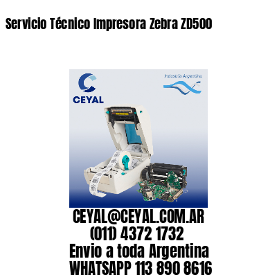 Servicio Técnico Impresora Zebra ZD500