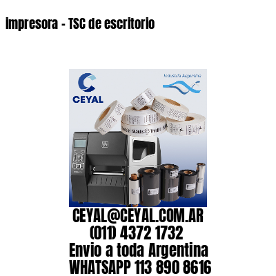 impresora – TSC de escritorio