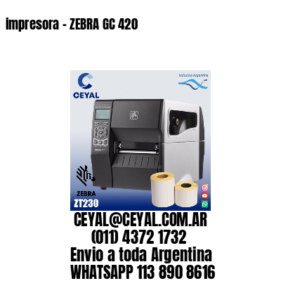 impresora – ZEBRA GC 420