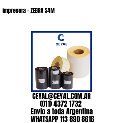 impresora – ZEBRA S4M