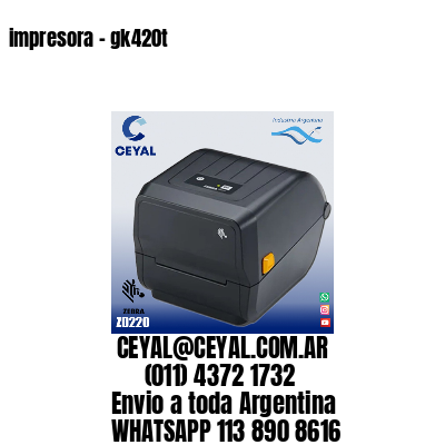 impresora – gk420t