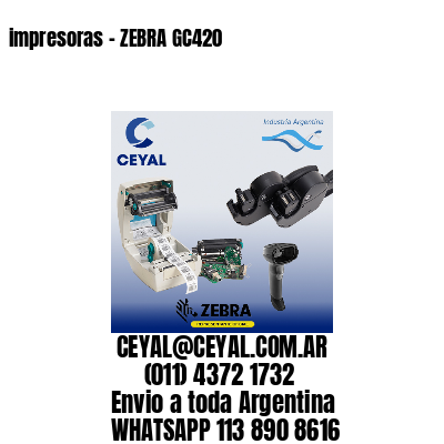 impresoras – ZEBRA GC420