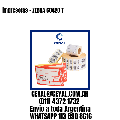 impresoras – ZEBRA GC420 T