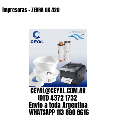 impresoras – ZEBRA GK 420