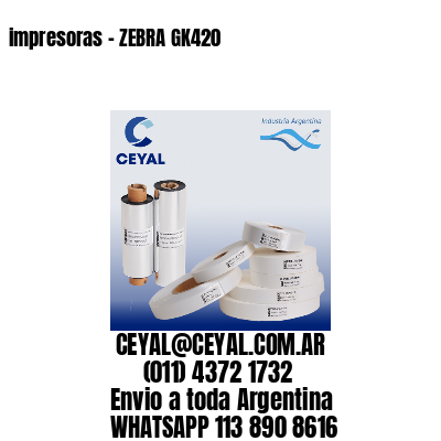 impresoras – ZEBRA GK420