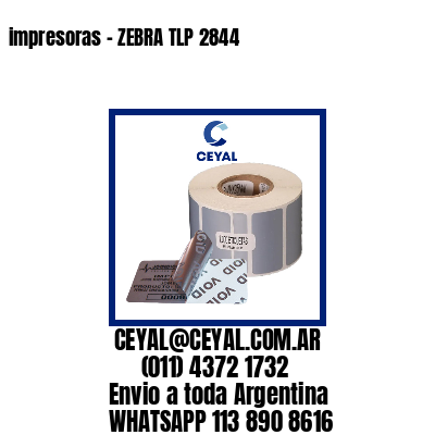 impresoras – ZEBRA TLP 2844