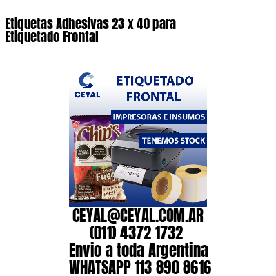 Etiquetas Adhesivas 23 x 40 para Etiquetado Frontal