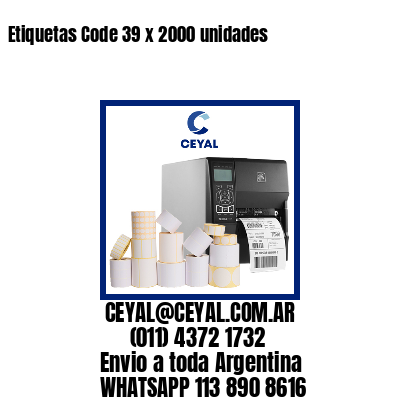 Etiquetas Code 39 x 2000 unidades