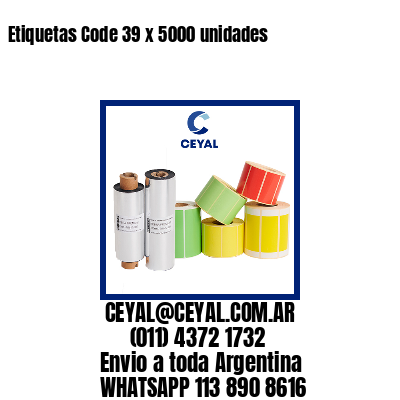 Etiquetas Code 39 x 5000 unidades