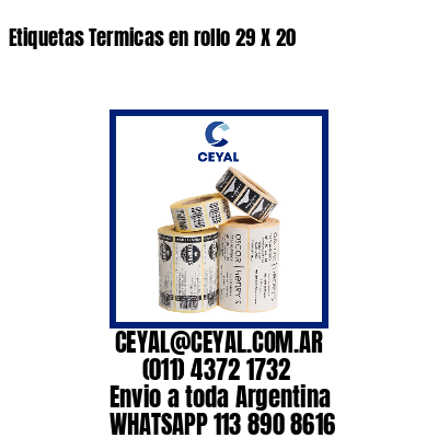 Etiquetas Termicas en rollo 29 X 20
