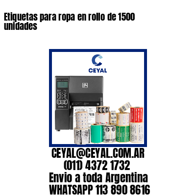 Etiquetas para ropa en rollo de 1500 unidades