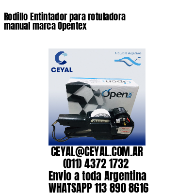 Rodillo Entintador para rotuladora manual marca Opentex