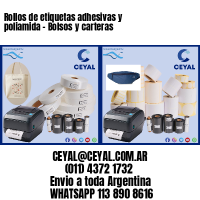 Rollos de etiquetas adhesivas y poliamida – Bolsos y carteras