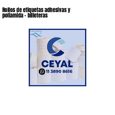 Rollos de etiquetas adhesivas y poliamida - billeteras