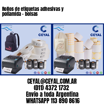 Rollos de etiquetas adhesivas y poliamida – bolsas