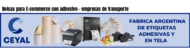 Bolsas para E-commerce con adhesivo - empresas de transporte
