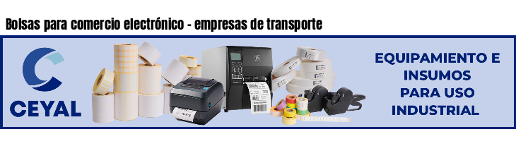 Bolsas para comercio electrónico - empresas de transporte