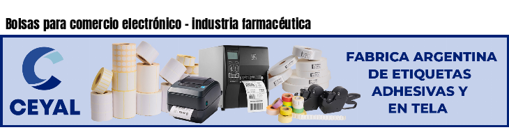 Bolsas para comercio electrónico - industria farmacéutica