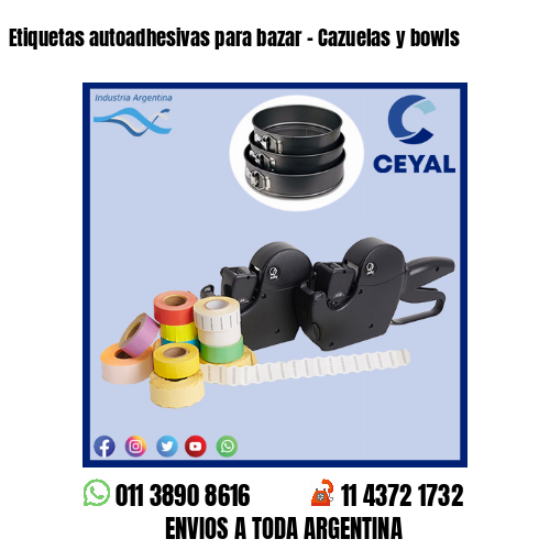 Etiquetas autoadhesivas para bazar – Cazuelas y bowls