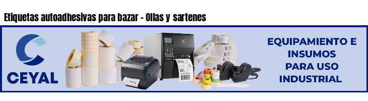 Etiquetas autoadhesivas para bazar - Ollas y sartenes
