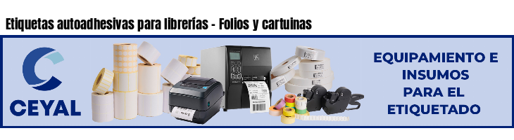 Etiquetas autoadhesivas para librerías - Folios y cartuinas