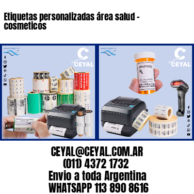 Etiquetas personalizadas área salud – cosmeticos