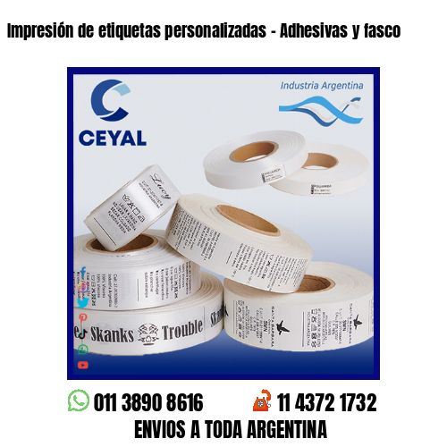 Impresión de etiquetas personalizadas – Adhesivas y fasco