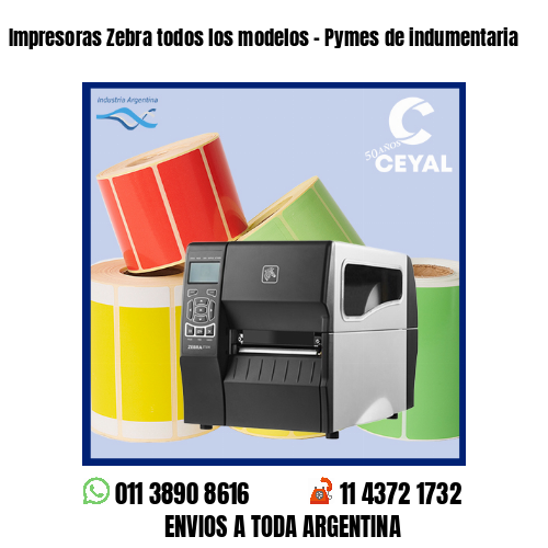 Impresoras Zebra todos los modelos – Pymes de indumentaria