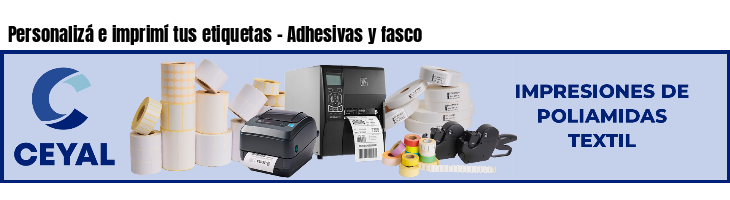 Personalizá e imprimí tus etiquetas - Adhesivas y fasco