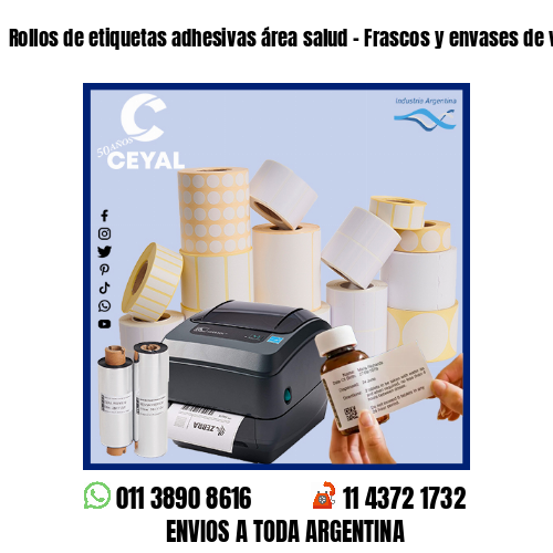 Rollos de etiquetas adhesivas área salud – Frascos y envases de vidrio