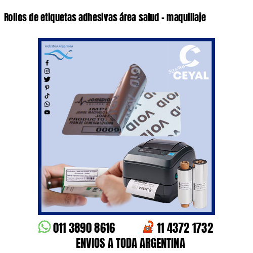 Rollos de etiquetas adhesivas área salud – maquillaje