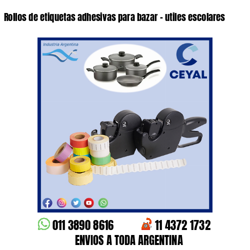 Rollos de etiquetas adhesivas para bazar – utiles escolares