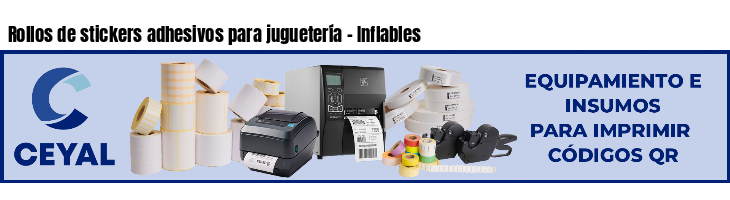 Rollos de stickers adhesivos para juguetería - Inflables
