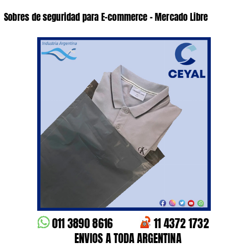 Sobres de seguridad para E-commerce – Mercado Libre