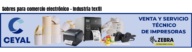 Sobres para comercio electrónico - Industria textil