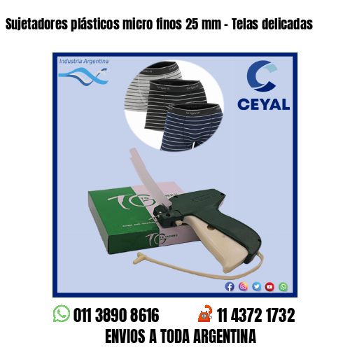 Sujetadores plásticos micro finos 25 mm – Telas delicadas