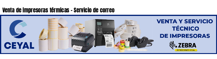 Venta de impresoras térmicas - Servicio de correo