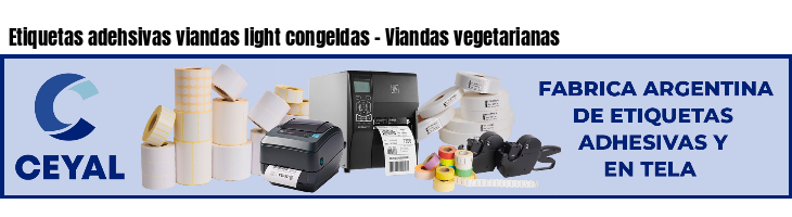 Etiquetas adehsivas viandas light congeldas - Viandas vegetarianas 